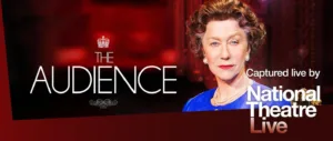 “The Audience” – NT Live
