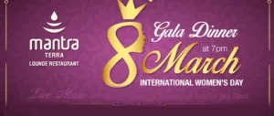 Gala dinner @ Happy Women’s Day — праздничный ужин в Mantra Terra