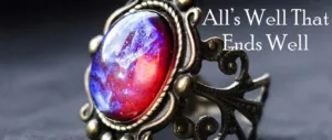 “All’s Well That Ends Well” in Curium theatre
