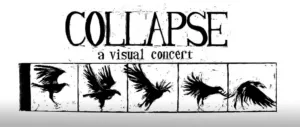 Collapse — визуальный концерт