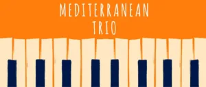 The Mediterranean trio concert