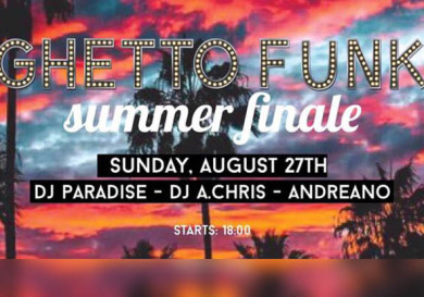 Ghetto Funk Summer Finale