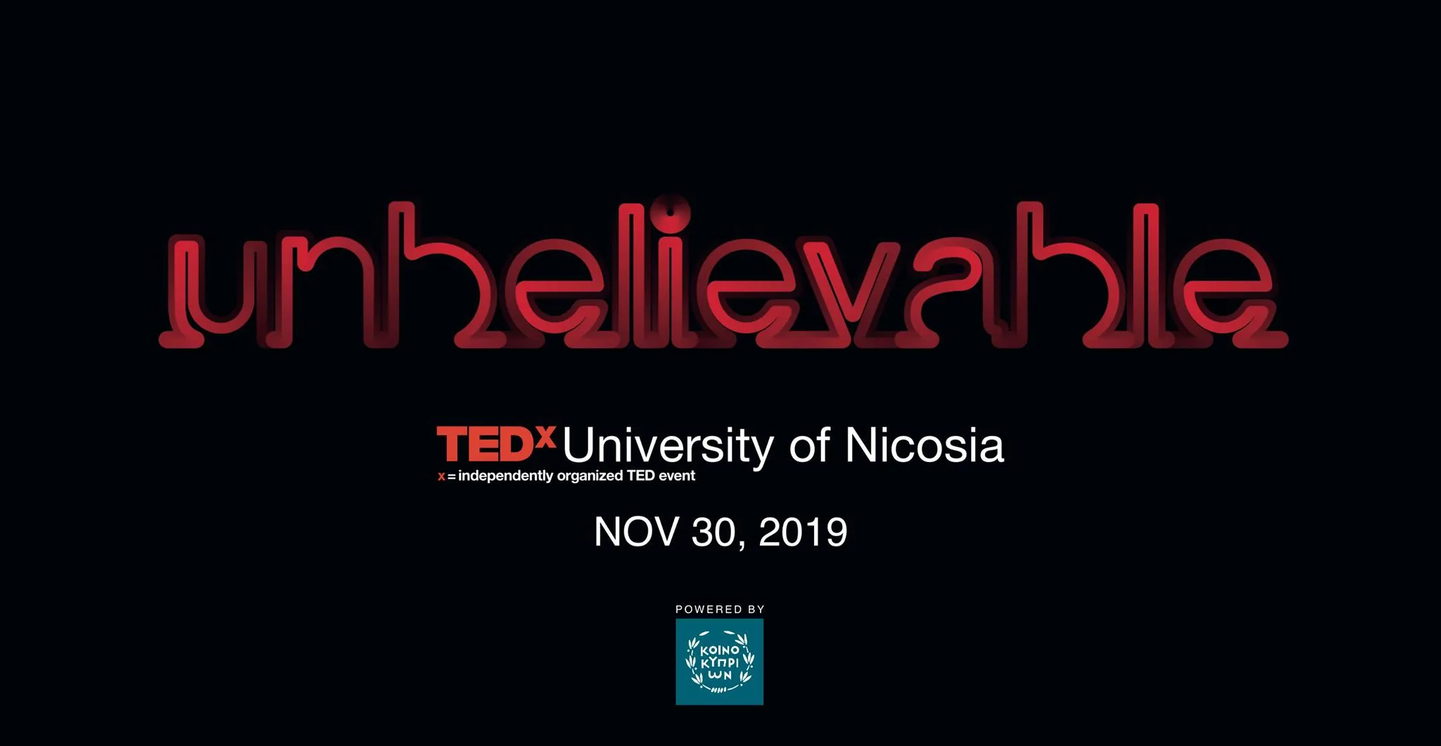 TEDxUniversityofNicosia Unbelievable 30/11